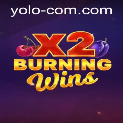Exploring the Thrills of BurningWinsX2: A YOLO Gamer's Paradise