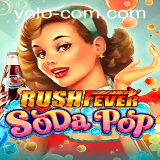 Exploring the Thrills of RushFeverSodaPop: A YOLO Gaming Adventure