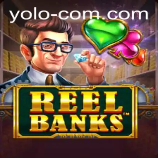 ReelBanks: A Spirited Dive into the World of YOLO Gaming